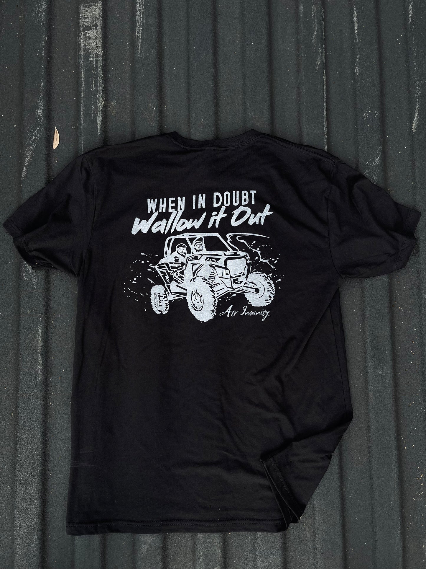 When In Doubt Wallow It Out is